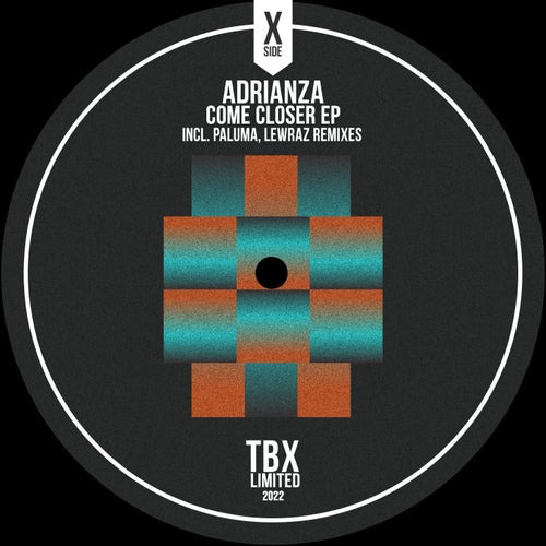 ADRIANZA - Come Closer EP [TBLD21]